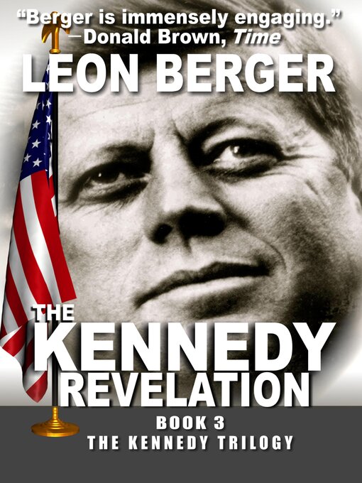 Title details for The Kennedy Revelation by Leon Berger - Available